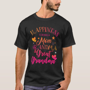 Camiseta La Felicidad Es Ser Una Abuela Mamá Y Una Abuela G