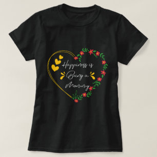 Camiseta La felicidad es ser una mamá graciosa, nueva mamá