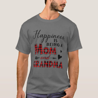 Camiseta La Felicidad Es Ser Una Mamá Y Una Abuela Que Se E