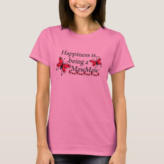 Camiseta La felicidad es ser una mariposa MawMaw