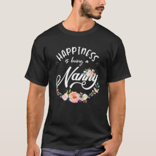 Camiseta La Felicidad Es Ser Una Mujer Niñera Decoración Fl