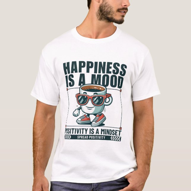 Camiseta La felicidad es un ánimo (Anverso)