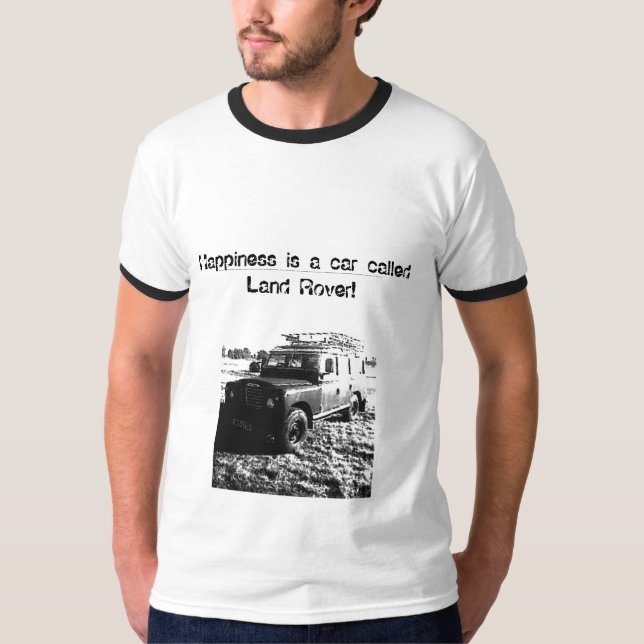 Camiseta ¡La felicidad es un coche llamado Land Rover! (Anverso)