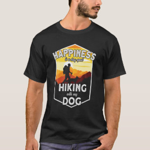 Camiseta La Felicidad Es Un Día Pasando Senderismo Con Mi P