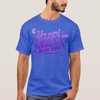 Camiseta LA FELICIDAD ES UN ESPECTÁCULO INTERNO chica