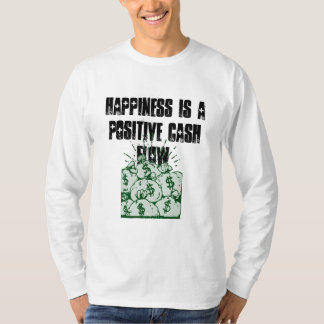 Camiseta La felicidad es un flujo de liquidez positivo