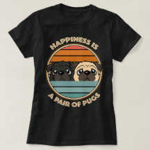 La felicidad es un par de Pugs Cute Pug