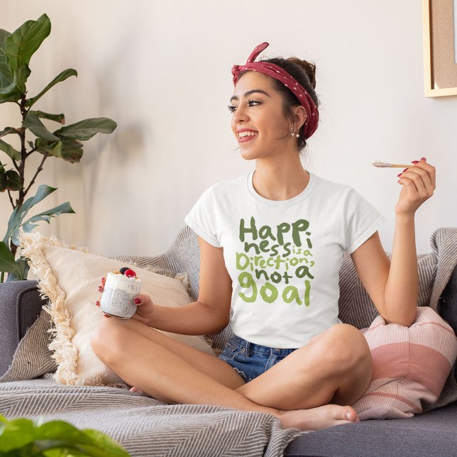Camiseta La felicidad es una dirección (Subido por el creador)