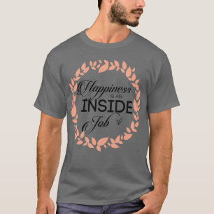Camiseta La Felicidad Es Una Esposa De Trabajo Interior