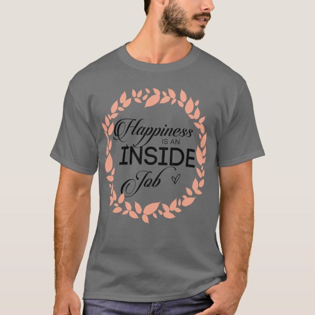 Camiseta La Felicidad Es Una Esposa De Trabajo Interior (Anverso)