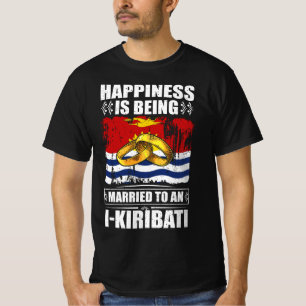 Camiseta La Felicidad Está Siendo Casada Con Un I-Kiribati
