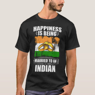 Camiseta La Felicidad Está Siendo Casada Con Un Indio
