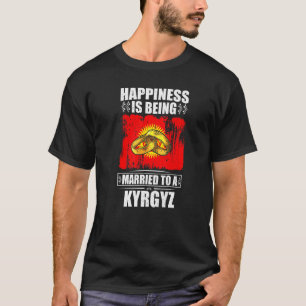 Camiseta La Felicidad Está Siendo Casada Con Un Kirguistán
