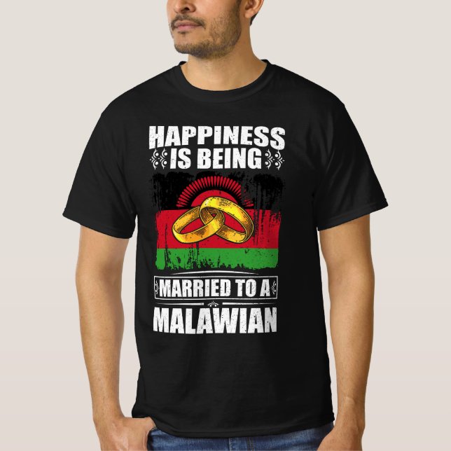 Camiseta La Felicidad Está Siendo Casada Con Un Malauí (Anverso)