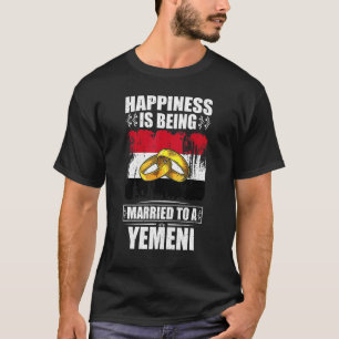Camiseta La Felicidad Está Siendo Casada Con Un Yemen Yemen