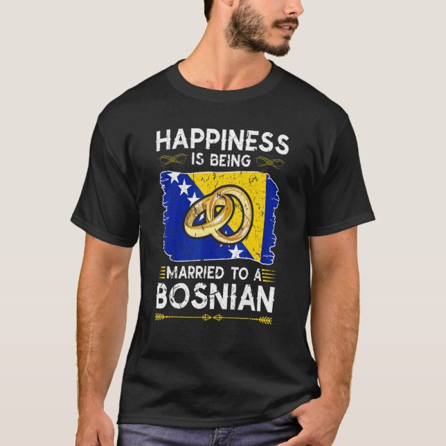 Camiseta La Felicidad Está Siendo Casada Con Una Bosnia Fla (Anverso)