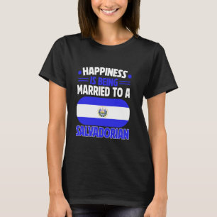 Camiseta La Felicidad Está Siendo Casada Con Una Esposa Sal