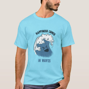 Camiseta La felicidad llega en oleadas