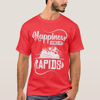 Camiseta La felicidad llega en rápídos Rafting