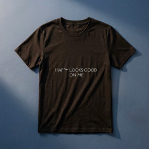 Camiseta La felicidad me queda bien cita positiva moderna r