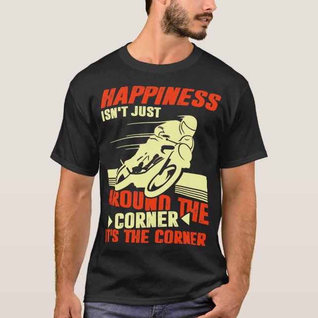 Camiseta La felicidad no está solamente alrededor de la esq (Anverso)