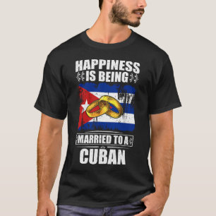 Camiseta La Felicidad Se Casa Con Un Cubano