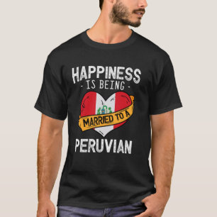 Camiseta La Felicidad Se Casa Con Un Esposo De Esposa Perua