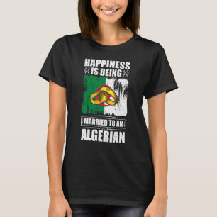Camiseta La Felicidad Se Casa Con Una Argelia Argelina