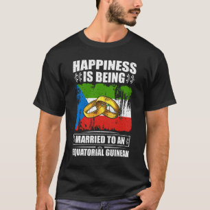 Camiseta La Felicidad Se Casa Con Una GUINEA ECUATORIA