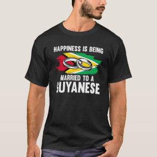 Camiseta La Felicidad Se Casa Con Una Guyana Guyanesa
