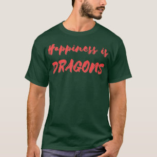 Camiseta La felicidad son Dragones