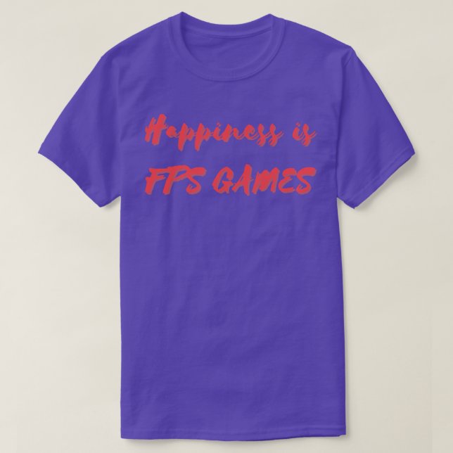 Camiseta La felicidad son juegos FPS (Diseño del anverso)