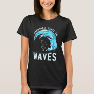 Camiseta La Felicidad Viene En Las Olas Surf Surfboard Sea