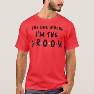 Camiseta La fiesta de soltero de la boda de hombres La que