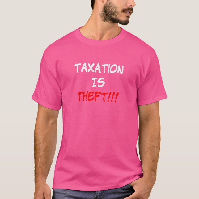 Camiseta La fiscalidad es robo (Anverso)
