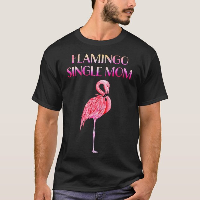 Camiseta La flamígon dulce madre soltera es un lujo increíb (Anverso)