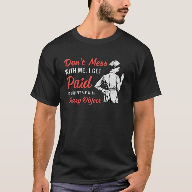 Camiseta La flebotomía no se mete conmigo (Anverso)