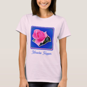 Camiseta La flor rosa de los rosebudos hace que los milagro