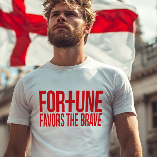 Camiseta La fortuna inglesa favorece el valiente lema rojo
