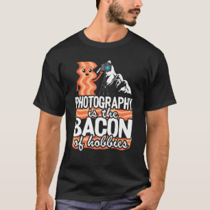 Camiseta La Fotografía Es El Tocino De Los Pasatiempos   Fo