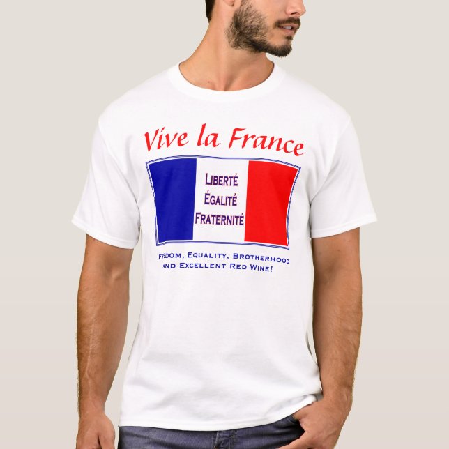 Camiseta ¡La Francia de Vive - para el amante de vinos (Anverso)