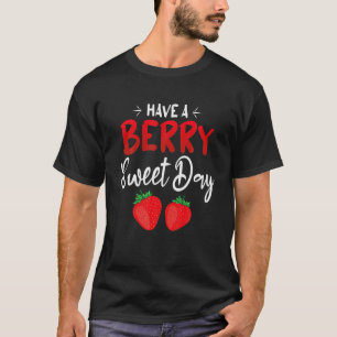 Camiseta La Fresa Tiene Una Cita Positiva Del Día De La Cer
