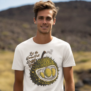Camiseta La fruta divina del durión : Dejen hablar a la fru