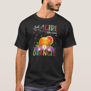 Camiseta La fruta naranja, sólo un Chica que ama a los Nara