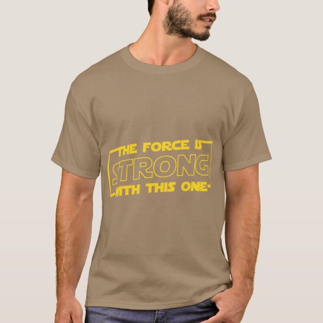 Camiseta La Fuerza es Fuerte con esta familia (Anverso)