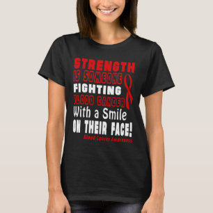 Camiseta ¡La fuerza es luchar contra el cáncer de sangre co