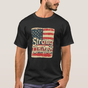 Camiseta La fuerza y la unidad lideran el camino hacia adel