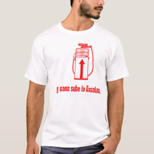 CAMISETA LA GASOLINA DE Y COMO SUBE