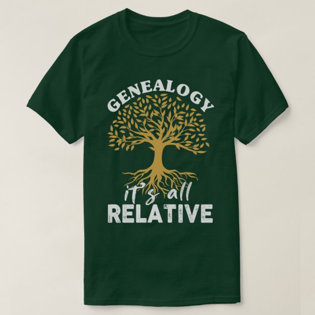 Camiseta La genealogía es todo relativo  (Diseño del anverso)