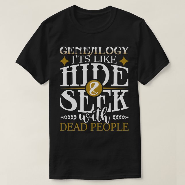 Camiseta La Genealogía Esconde Buscar Con Gente Muerta Gene (Diseño del anverso)